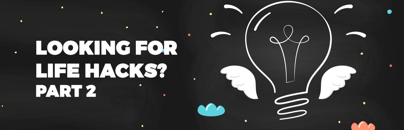Looking for Life Hacks graphic banner