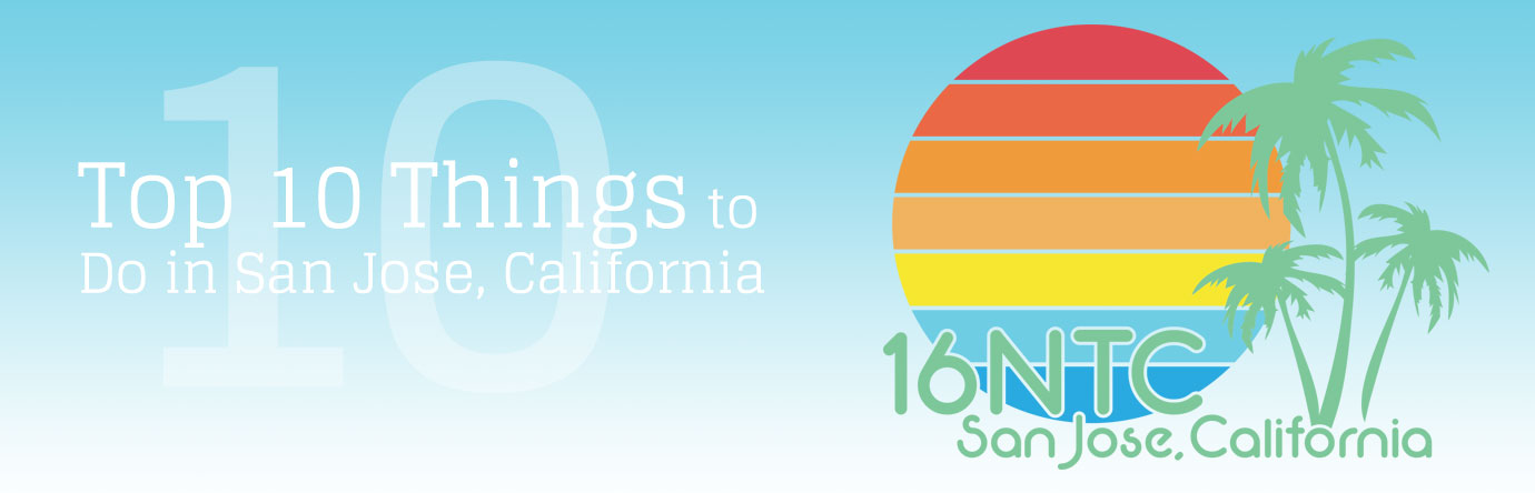 Top 10 things to do in san jose banner