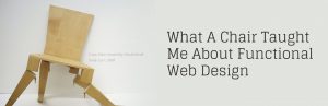 What A Chair Taught Me About Functional Web Design