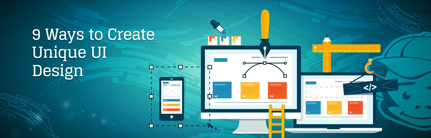 9WaysToCreateUniqueUIDesign_BlogBanner 9 Ways to Create Unique UI Design