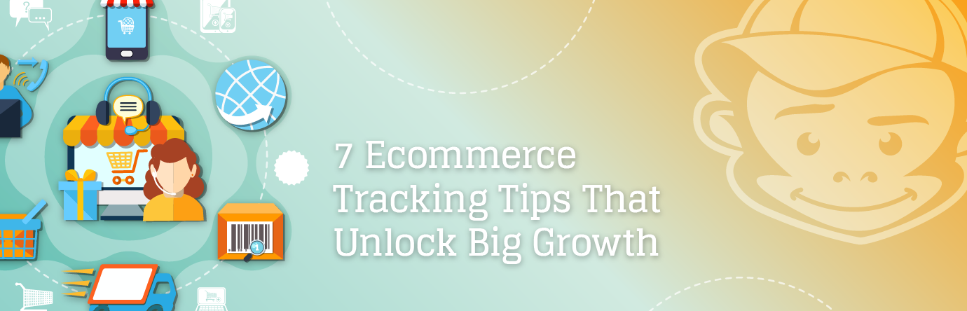 7 Ecommerce Tracking Tips graphic