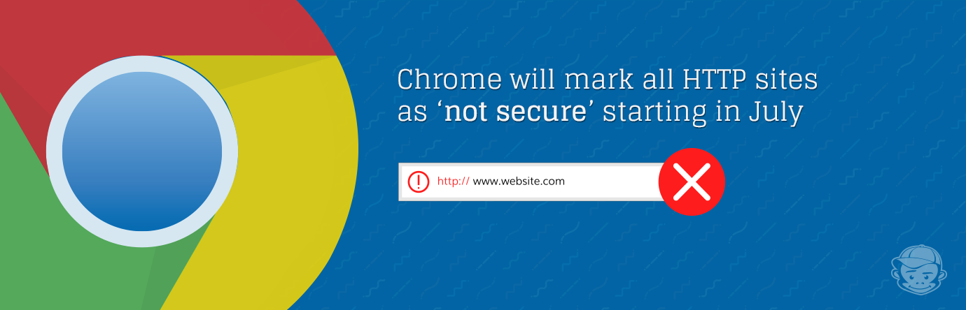 Chrome will mark all HTTP banner