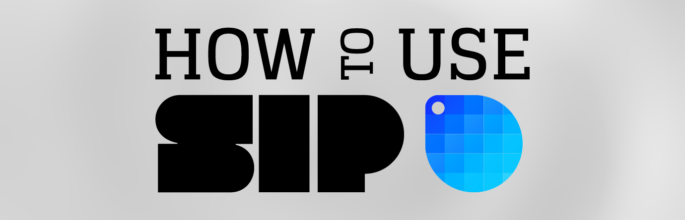 How to Use Sip graphic