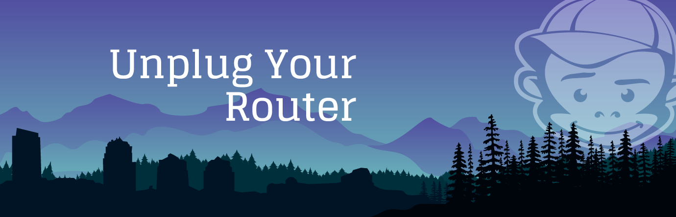 UnplugYourRouter_BlogBanner Unplug Your Router graphic
