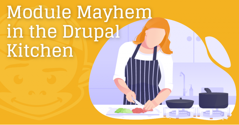 Module Mayhem in the Drupal Kitchen banner