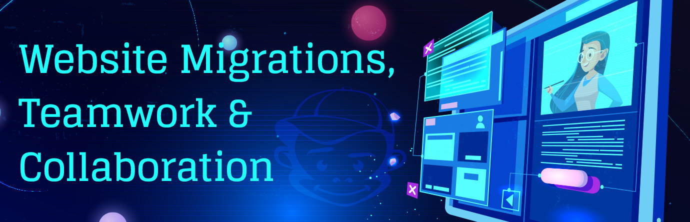 Website-Migrations,-Teamwork-&-Collaboration Website Migration, WordPress, Drupal banner graphic