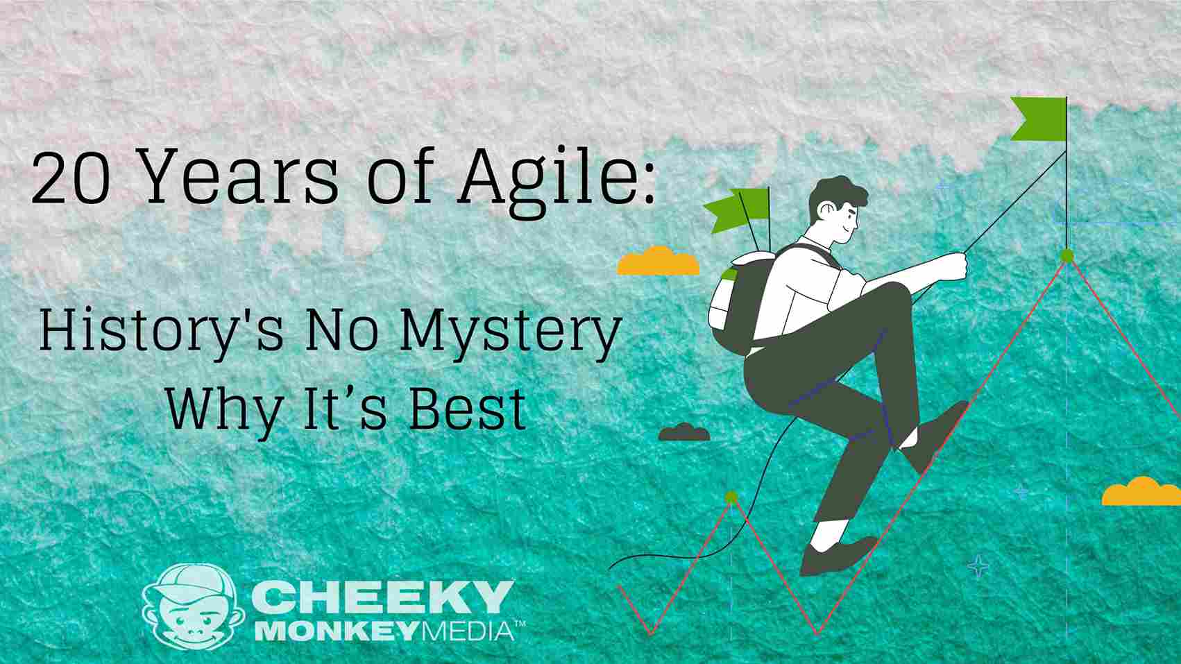 20 Years of Agile - Cheeky Monkey Media 20 Years of Agile | Cheeky Monkey Media